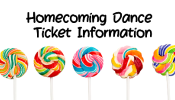 Homecoming Dance Ticket Info