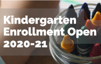 Kindergarten Enrollment Now Open for 2020-21