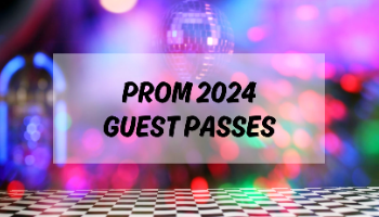 Guest Passes for Prom 2024
